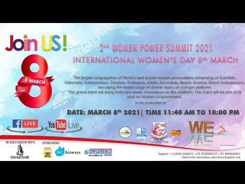INTERNATIONAL WOMEN’S DAY 8th MARCH | 2nd WOMEN POWER SUMMIT 2021