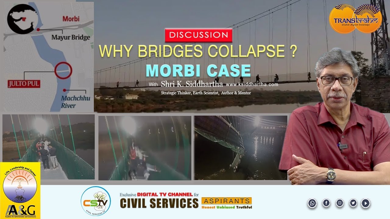 Why Bridges Collapse |  Morbi Case | Shri K. Siddhartha Sir