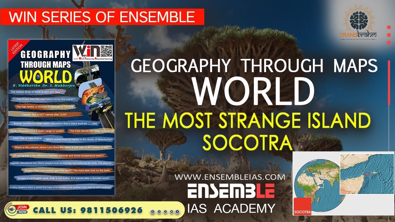 Socotra | The most strange island  SOCOTRA | Geography Through Maps World | ENSEMBLE IAS Academy