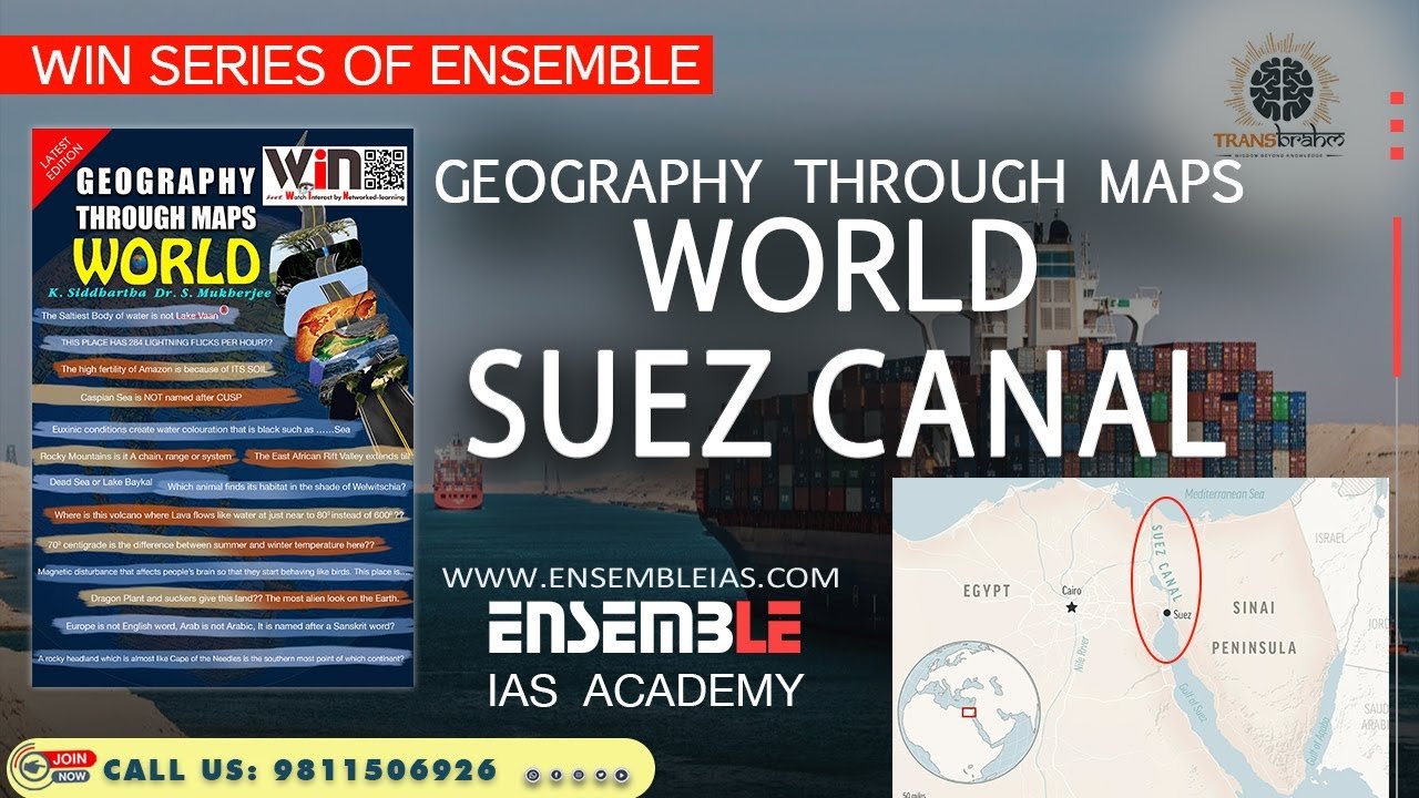 Suez Canal | Geography Through Maps World | ENSEMBLE IAS Academy