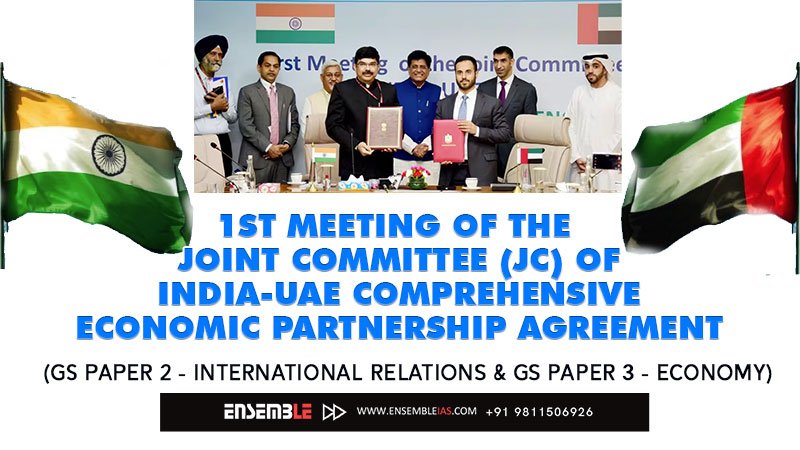 1st Meeting of the Joint Committee (JC) of India-UAE