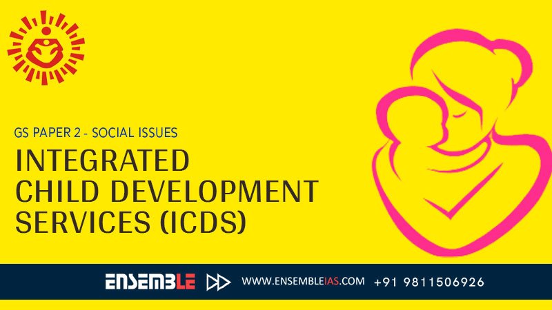 Integrated Child Development Services (ICDS)