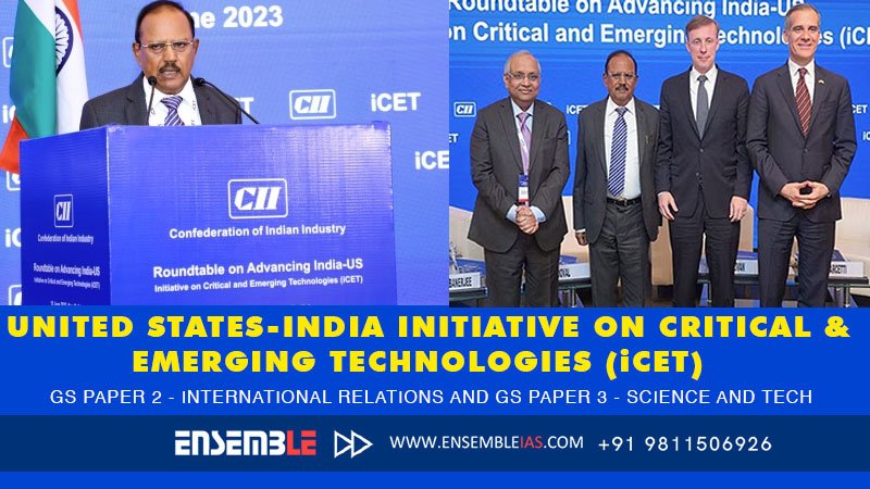 United States-India initiative on Critical & Emerging Technologies (iCET) 