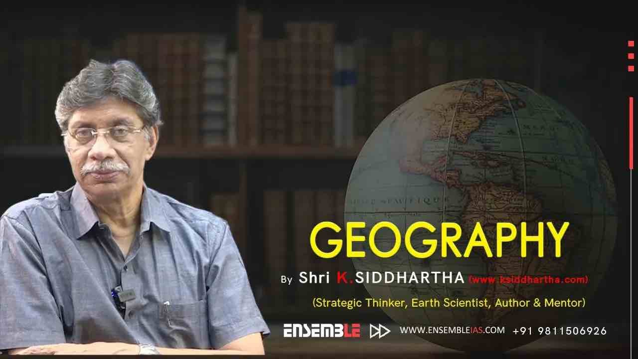 Geography with K. Siddhartha Sir