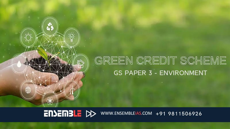 Green Credit Scheme - GS Paper 3 - Environment