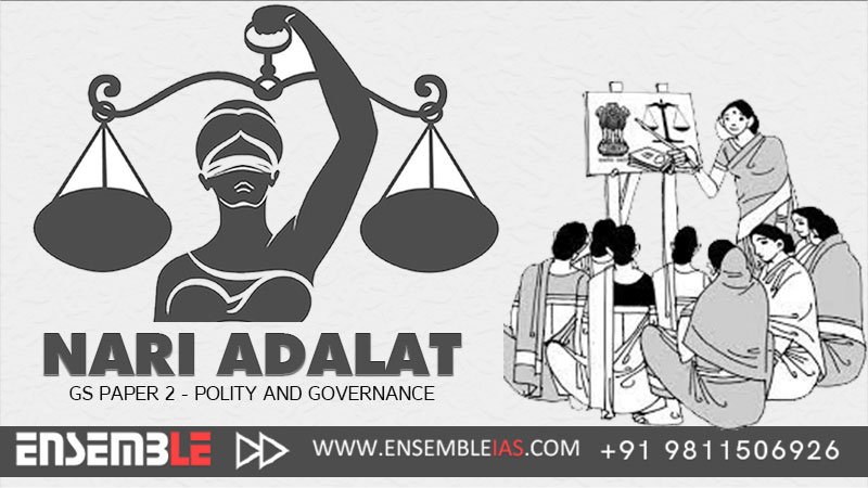 Nari Adalat - GS Paper 2 - Polity and Governance