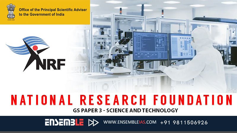 National Research Foundation - GS Paper 3 - Science and Technology