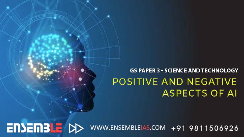 Positive and Negative Aspects of AI