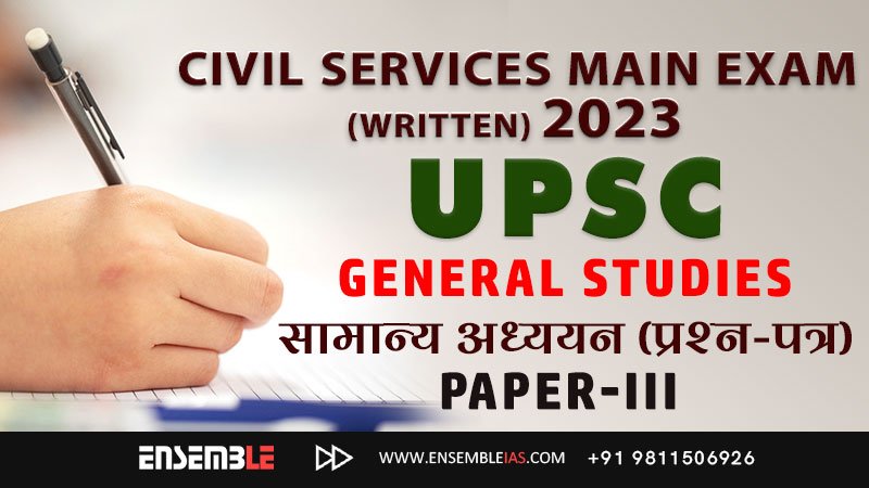 GENERAL STUDIES Paper 3 -2023 | GS Paper 3 | UPSC 2023 | Mains | Question Paper