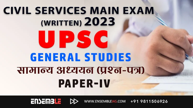 GENERAL STUDIES - Paper 4-2023