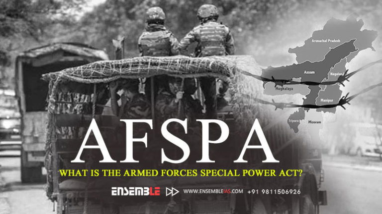 AFSPA: What Is The ARMED FORCES SPECIAL POWER ACT? - ENSEMBLE IAS ACADEMY