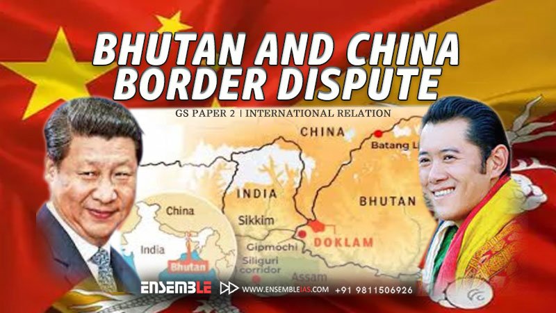 Bhutan and China Border Dispute