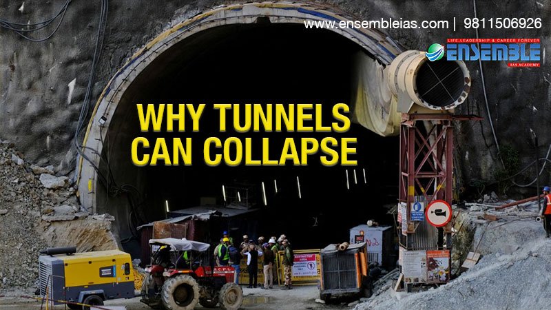 WHY TUNNELS CAN COLLAPSE