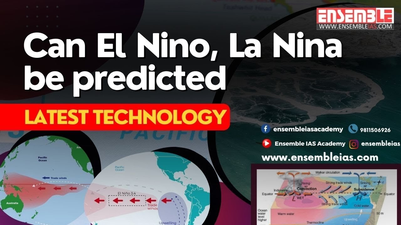 Can El Nino, La Nina Be Predicted—Let’S Know The Latest Technology